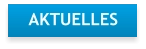 AKTUELLES